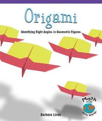 Cover image for Origami: Identifying Right Angles in Geometric Figures