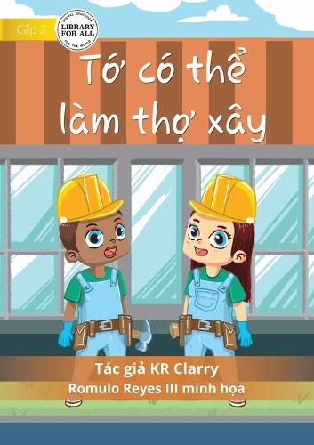 Cover image for I Can Be A Builder - Tớ co thể lam thợ xay