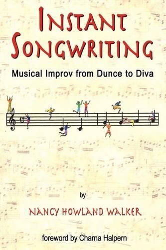 Cover image for Instant Songwriting: Musical Improv from Dunce to Diva