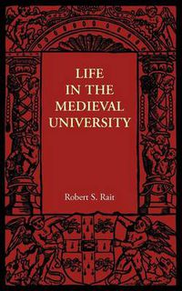 Cover image for Life in the Medieval University