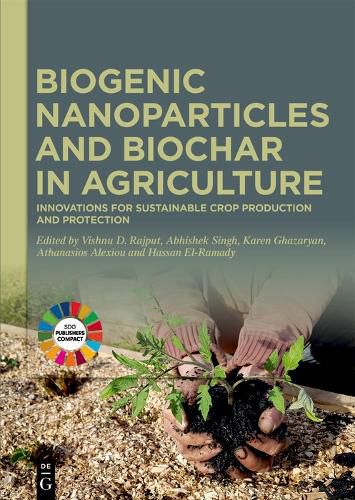 Cover image for Biogenic Nanoparticles and Biochar in Agriculture