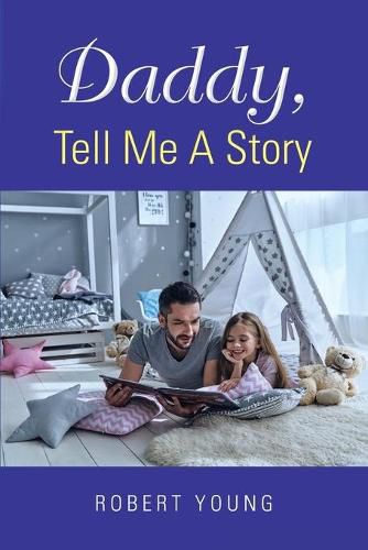 Cover image for Daddy, Tell Me A Story