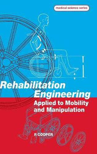 Cover image for Rehabilitation Engineering Applied to Mobility and Manipulation