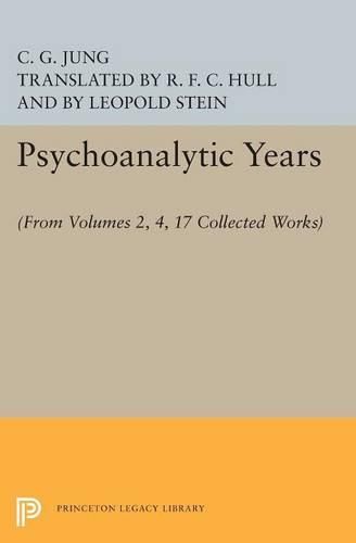 Cover image for Psychoanalytic Years: (From Vols. 2, 4, 17 Collected Works)