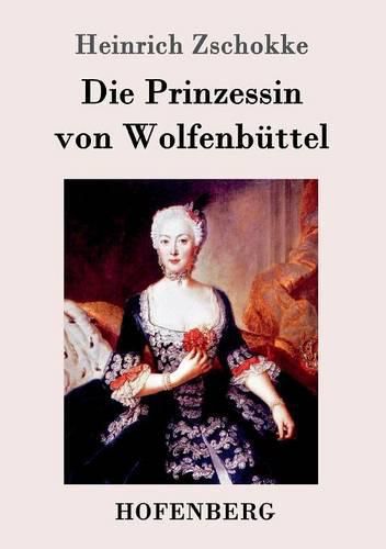 Cover image for Die Prinzessin von Wolfenbuttel