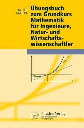 Cover image for UEbungsbuch Zum Grundkurs Mathematik Fur Ingenieure, Natur- Und Wirtschaftswissenschaftler