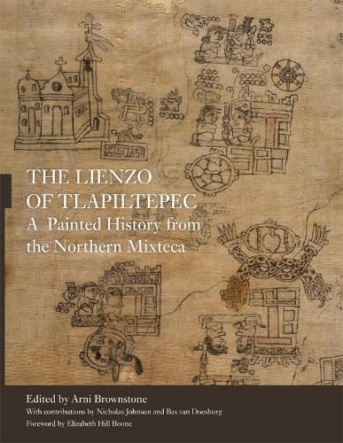 The Lienzo of Tlapiltepec: A  Painted History from the Northern Mixteca