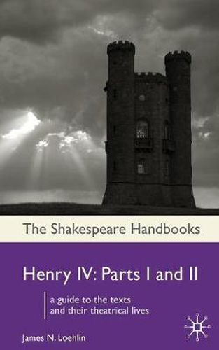 Henry IV: Parts I and II