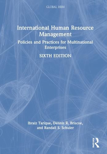 Cover image for International Human Resource Management: Policies and Practices for Multinational Enterprises