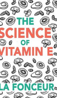 Cover image for The Science of Vitamin E