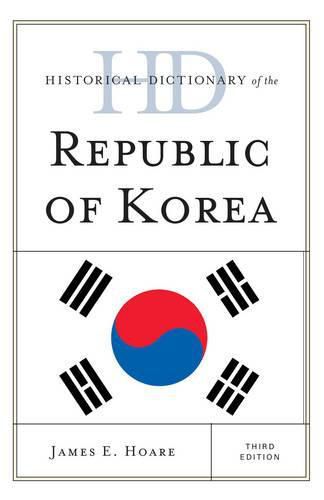 Historical Dictionary of the Republic of Korea