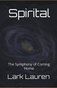 Cover image for Spirital - The Symphony of Coming Home