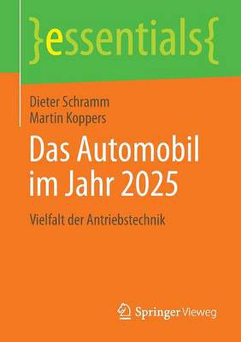 Das Automobil im Jahr 2025: Vielfalt der Antriebstechnik