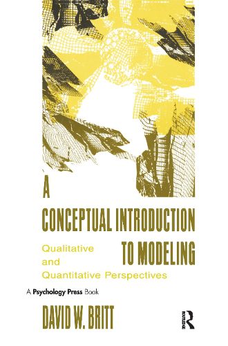 Cover image for A Conceptual Introduction To Modeling: Qualitative and Quantitative Perspectives