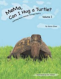 Cover image for Mema, Can I Hug a Turtle?