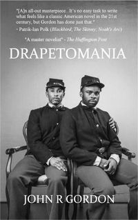 Cover image for Drapetomania: Or, The Narrative of Cyrus Tyler & Abednego Tyler, lovers