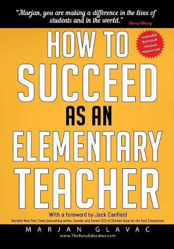 Cover image for How to Succeed as an Elementary Teacher: The Most Effective Teaching Strategies For Classroom Teachers With Tough And Challenging Students