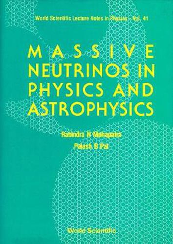 Cover image for Massive Neutrinos In Physics And Astrophysics