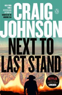 Cover image for Next to Last Stand: A Longmire Mystery