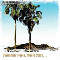 Cover image for Swimmin Pools Movie Stars