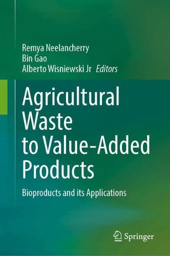 Cover image for Agricultural Waste to Value-Added Products