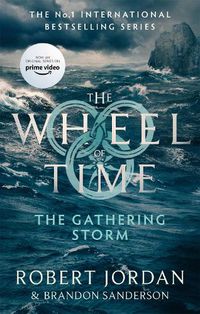 Cover image for The Gathering Storm: Book 12 of the Wheel of Time (Now a major TV series)