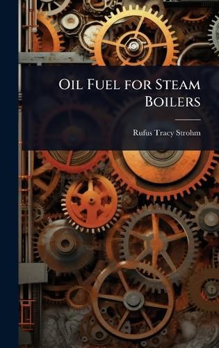 Cover image for Oil Fuel for Steam Boilers