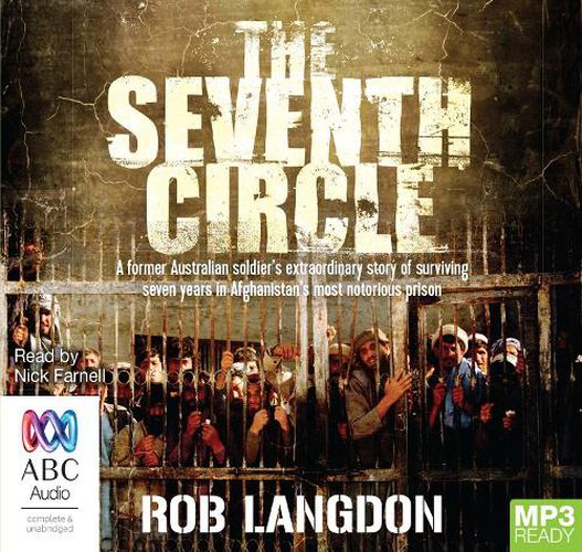 Cover image for The Seventh Circle: My Seven Years of Hell in Afghanistan's Most Notorious Prison