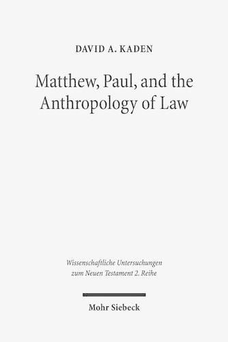 Cover image for Matthew, Paul, and the Anthropology of Law