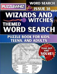 Cover image for Wizards and Witches - Themed Word Search - Fun & Educational Puzzles for Kids, Teens, and Adults (Large Print Edition)