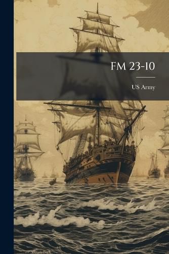 Cover image for FM 23-10