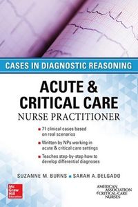 Cover image for ACUTE & CRITICAL CARE NURSE PRACTITIONER: CASES IN DIAGNOSTIC REASONING