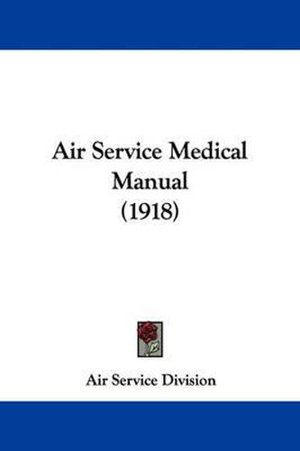 Cover image for Air Service Medical Manual (1918)