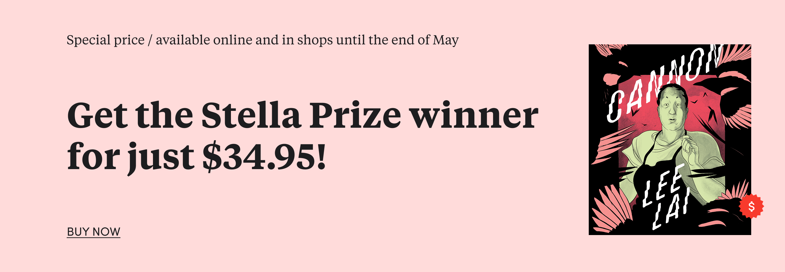 Get the winner of the 2026 Stella Prize for just $34.95! Available online and in shops until the end of May.