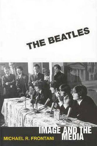 Cover image for The Beatles: Image and the Media