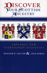 Cover image for Discover Your Scottish Ancestry: Internet and Traditional Resources