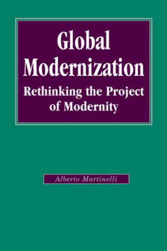 Cover image for Global Modernization: Rethinking the Project of Modernity