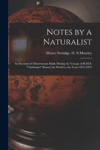 Cover image for Notes by a Naturalist