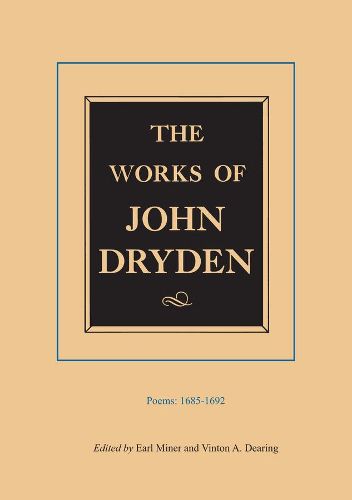 Cover image for The Works of John Dryden, Volume III: Poems, 1685-1692