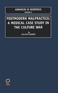 Cover image for Postmodern Malpractice: A Medical Case Study in The Culture War