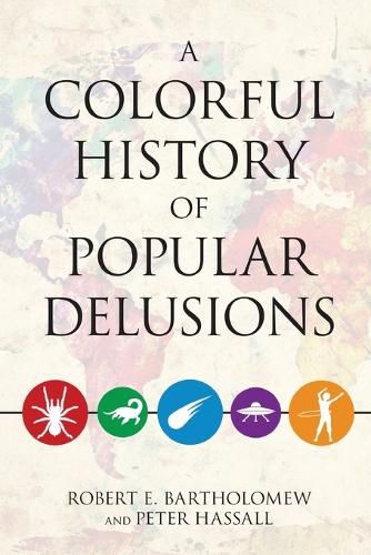 Cover image for A Colorful History of Popular Delusions