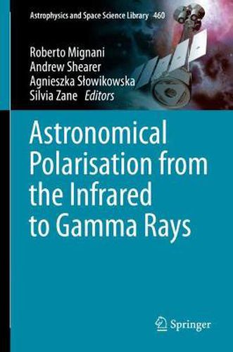 Cover image for Astronomical Polarisation from the Infrared to Gamma Rays