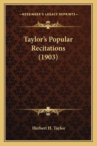 Taylor's Popular Recitations (1903)