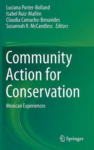 Cover image for Community Action for Conservation: Mexican Experiences