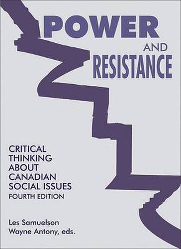 Cover image for Power & Resistance: Critical Thinking About Canadian Social Issues