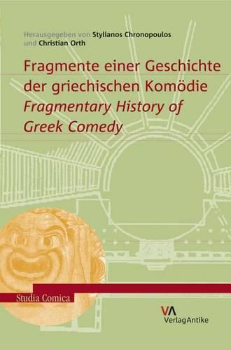 Cover image for Fragmente Einer Geschichte Der Griechischen Komodie: Fragmentary History of Greek Comedy