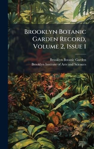 Cover image for Brooklyn Botanic Garden Record, Volume 2, Issue 1