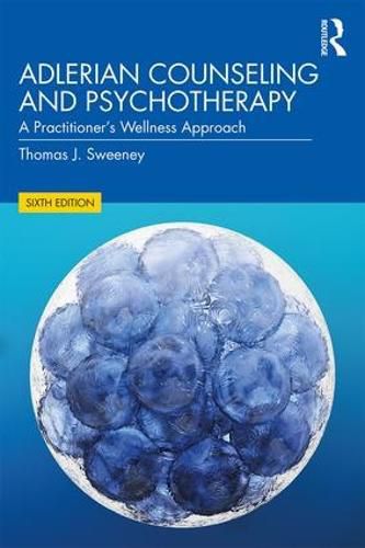 Cover image for Adlerian Counseling and Psychotherapy: A Practitioner's Wellness Approach