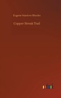 Cover image for Copper Streak Trail