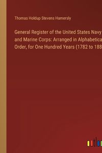 Cover image for General Register of the United States Navy and Marine Corps